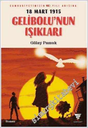 18 Mart 1815 Gelibolu'nun Işıkları -        2024