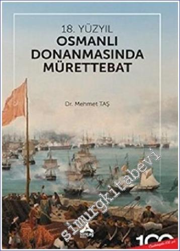 18. Yüzyıl Osmanlı Donanmasında Mürettebat - 2023