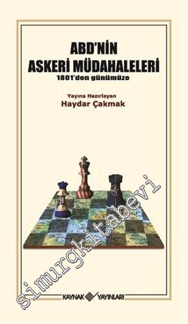 1801'den Günümüze ABD'nin Askeri Müdahaleleri -
