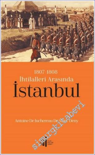 1807 - 1808 İhtilalleri Arasında İstanbul -        2024