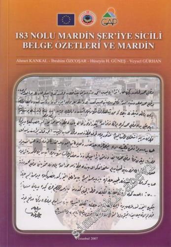 183 Nolu Mardin Şer'iye Sicili Belge Özetleri ve Mardin -