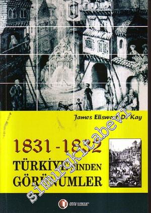 1831 - 1832 Türkiye'sinden Görünümler -