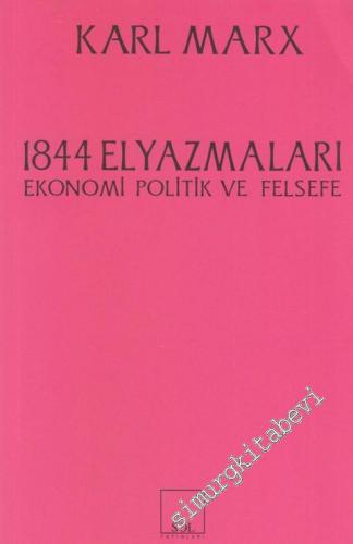 1844 Elyazmaları: Ekonomi Politik ve Felsefe -