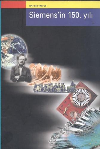 1847' den 1997' ye Siemens' in 150. Yılı -