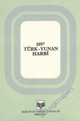1897 Türk - Yunan Harbi