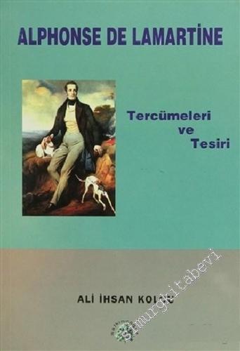 19. Asır Türk Edebiyatında Alphonse de Lamartine: Tercümeleri ve Tesiri -        2006