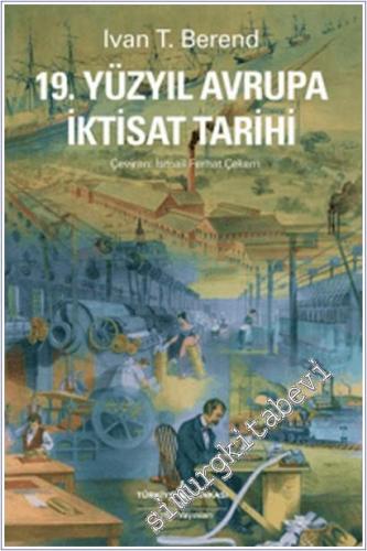 19. Yüzyıl Avrupa İktisat Tarihi -        2024
