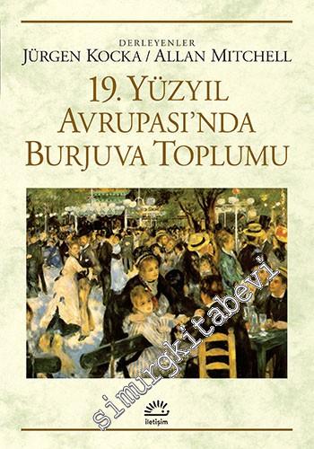19. Yüzyıl Avrupası'nda Burjuva Toplumu -