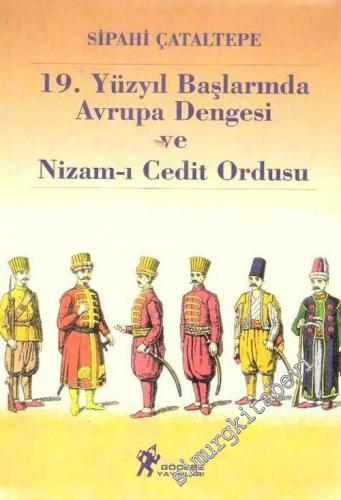 19. Yüzyıl Başlarında Avrupa Dengesi ve Nizam - ı Cedit Ordusu