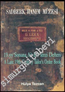 19. Yüzyıl Sonuna Ait Bir Terzi Defteri = A Late 19th Centruy Tailor's