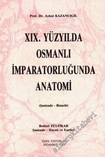 19. Yüzyılda Osmanlı İmparatorluğu'nda Anatomi