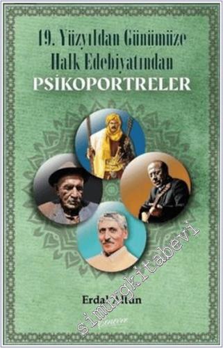 19. Yüzyıldan Günümüze Kadar Halk Edebiyatından Psikoportreler -        2024