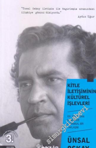 19. Yüzyıldan Günümüze Kitle İletişiminin Kültürel İşlevleri - Kuramsal Bir Yaklaşım -