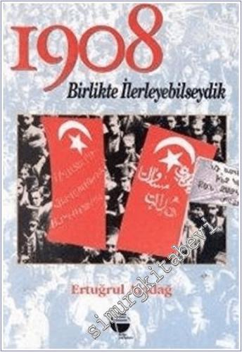 1908: Birlikte İlerleyebilseydik -        2000