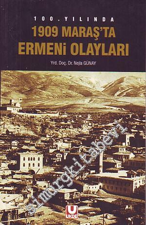 1909 Maraş'ta Ermeni Olayları: 100. Yılında -