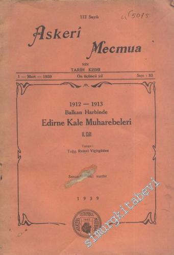 1912 - 1913 Balkan Harbinde Edirne Kale Muharebeleri 2. Cilt ( Askeri Mecmua 112. Sayı Eki ) -