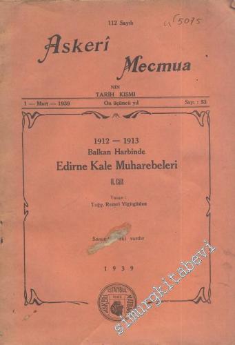 1912 - 1913 Balkan Harbinde Edirne Kale Muharebeleri 2. Cilt ( Askeri 