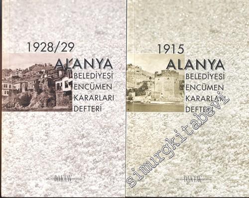 1915 Alanya Belediyesi Encümen Kararları Defteri / 1928 - 29 Alanya Belediyesi Encümen Kararları Defteri - 2 Kitap -        2003