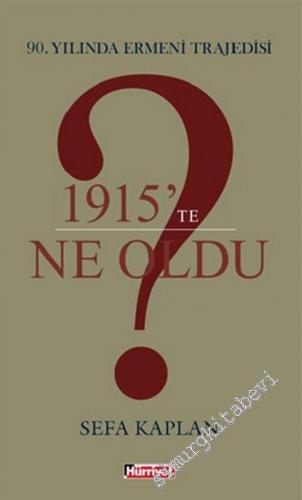 1915'te Neler Oldu? 90. Yılında Ermeni Trajedisi -        2005