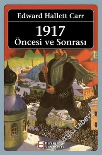 1917: Öncesi ve Sonrası