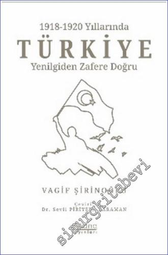 1918-1920 Yıllarında Türkiye: Yenilgiden Zafere Doğru - 2024