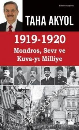 1919 - 1920 Mondros, Sevr ve Kuva-yı Milliye