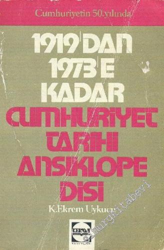 1919'dan 1973'e Kadar Cumhuriyet Tarihi Ansiklopedisi