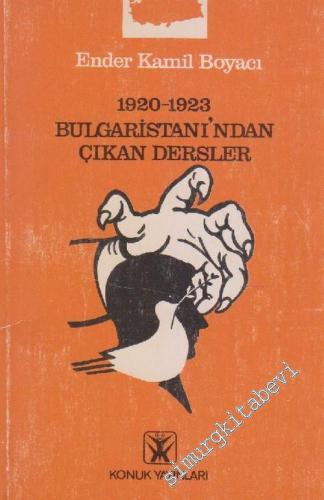 1920 - 1923 Bulgaristanı'ndan Çıkan Dersler -