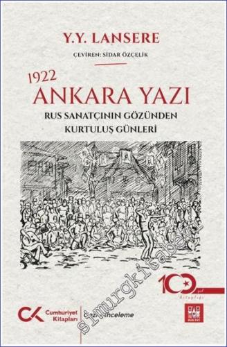 1922 Ankara Yazı – Rus Sanatçının Gözünden Kurtuluş Günleri -        2023