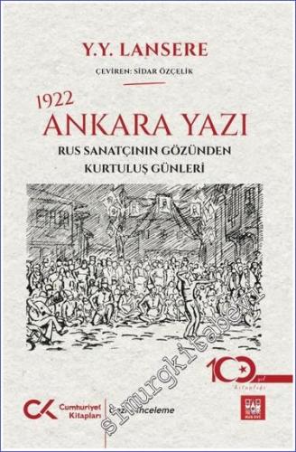 1922 Ankara Yazı – Rus Sanatçının Gözünden Kurtuluş Günleri - 2023