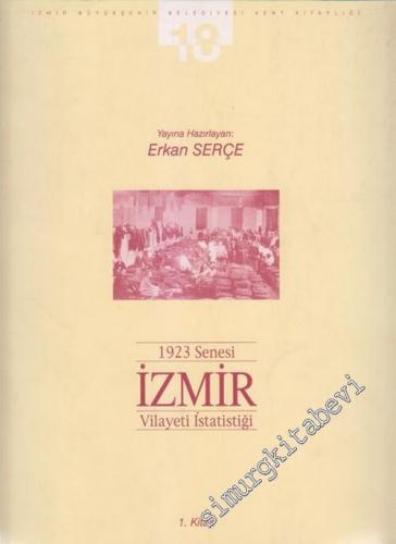 1923 Senesi İzmir Vilayeti İstatistiği 1. Kitap -        2001