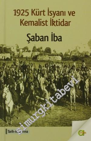 1925 Kürt İsyanı ve Kemalist İktidar -