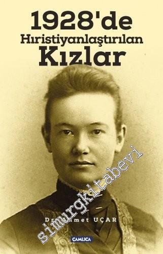 1928'de Hıristiyanlaştırılan Kızlar -        2017