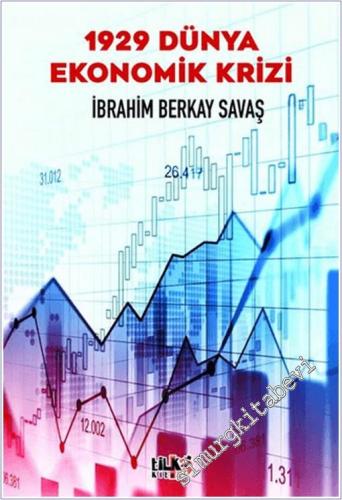 1929 Dünya Ekonomik Krizi -        2025