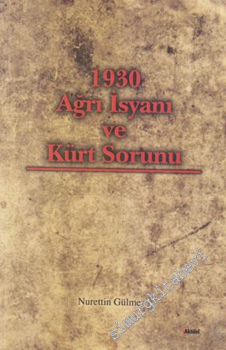 1930 Ağrı İsyanı ve Kürt Sorunu -