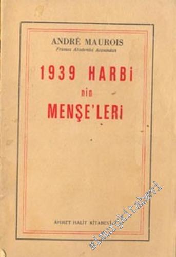 1939 Harbinin Menşeleri -        1940