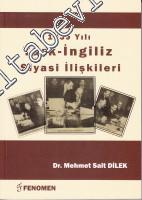 1939 Yılı Türk İngiliz Siyasi İlişkileri -        2013