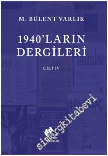 1940'ların Dergileri Cilt 4  -        2022