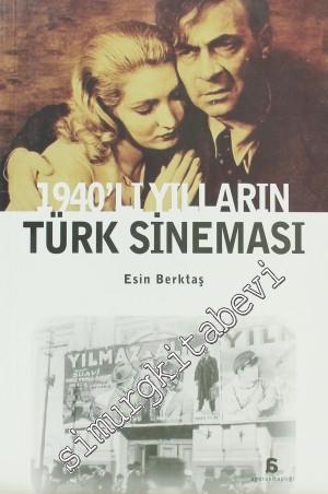 1940'lı Yılların Türk Sineması -