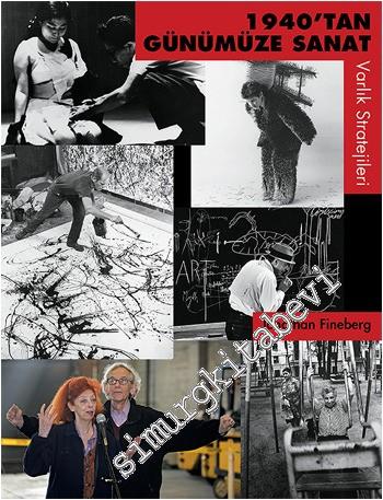 1940'tan Günümüze Sanat: Varlık Stratejileri -