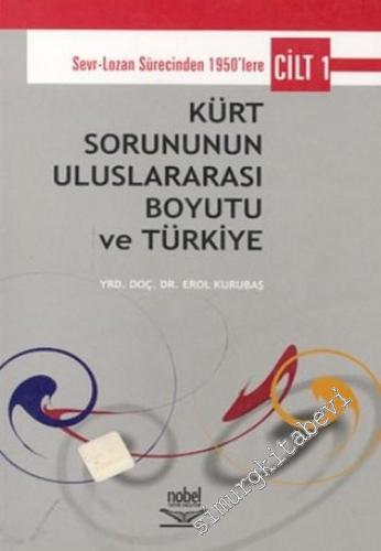 1950'lere Kürt Sorununun Uluslararası Boyutu ve Türkiye: Sevr - Lozan 