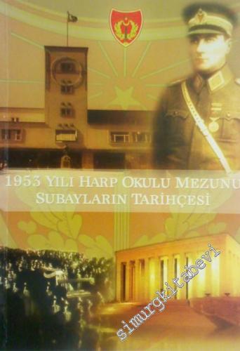1953 Yılı Harp Okulu Mezunu Subayların Tarihçesi -