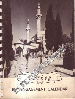 1957 Turkey 1957 Engagement Calendar: Beautifully Illustrated With Fifty - Six Photographs of Turkey... Old and New  -