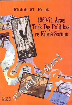 1960-71 Arası Türk Dış Politikası ve Kıbrıs Sorunu