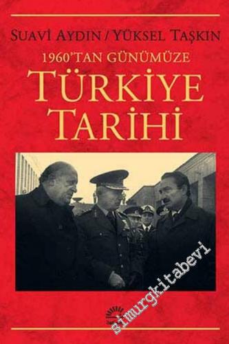 1960'tan Günümüze Türkiye Tarihi -