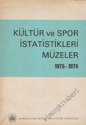 1975 - 1976 Kültür ve Spor İstatistikleri Müzeler -        1978