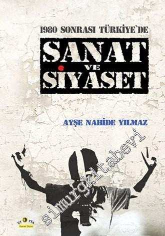 1980 Sonrası Türkiye'de Sanat ve Siyaset -