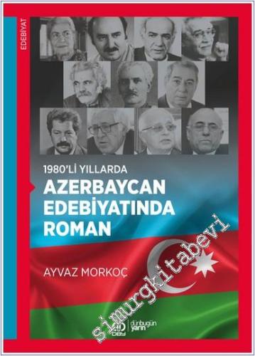 1980'li Yıllarda Azerbaycan Edebiyatında Roman -        2024