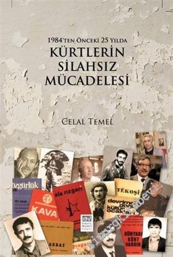 1984'ten Önceki 25 Yılda Türkiye'de Kürdlerin Silahsız Mücadelesi