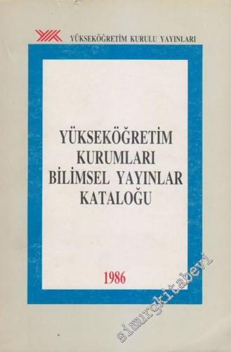 1986 Yüksek Öğretim Kurumları Bilimsel Yayınlar Kataloğu